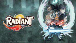 Radiant Season 1 Hindi Dubbed Episodes Download (Crunchyroll)