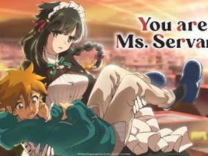 You are Ms. Servant Season 1 Hindi Dubbed Episodes Watch Download HD